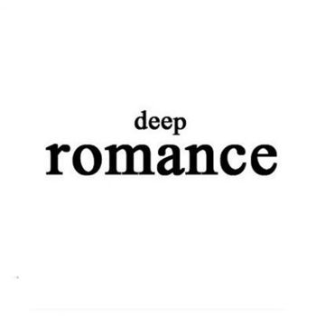 دیپ رومنس | Deep ramance